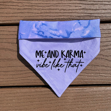 Load image into Gallery viewer, Reversible Vinyl Pet Bandana “Me and Karma Vibe like that”