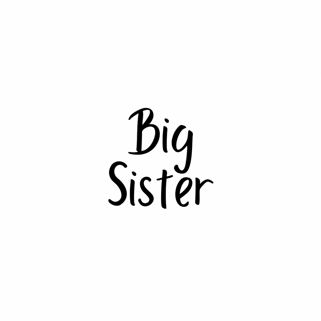 Vinyl Quote Add on: Big Sister