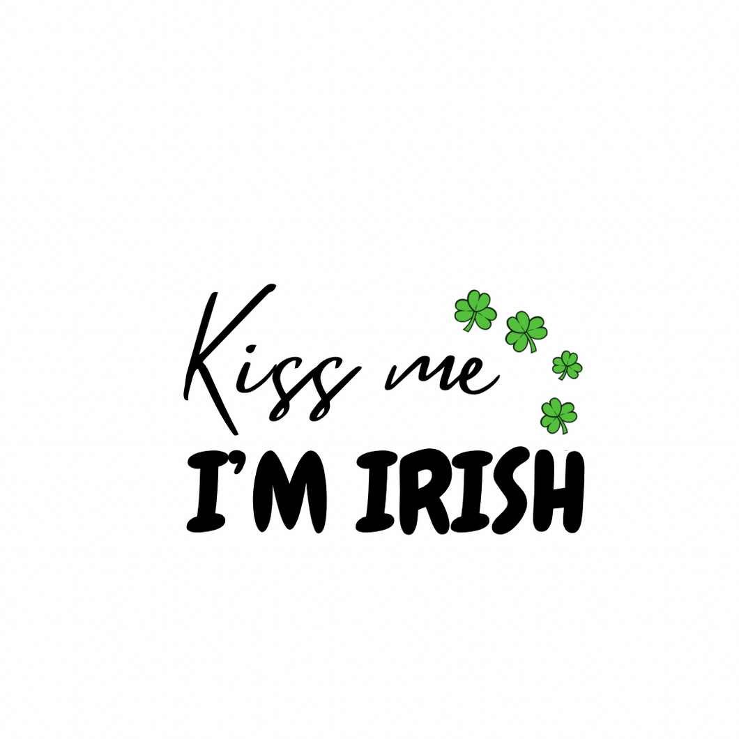 Vinyl Quote Add on: Kiss me I’m Irish