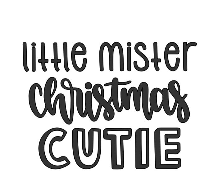 Vinyl Quote Add on: Little Mister Christmas Cutie