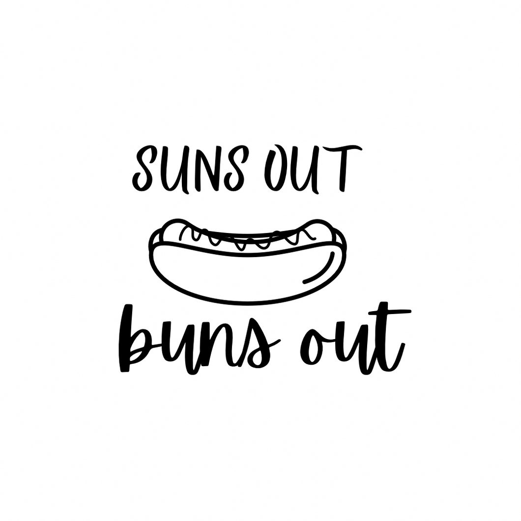 Vinyl Quote Add on: Suns out Buns out